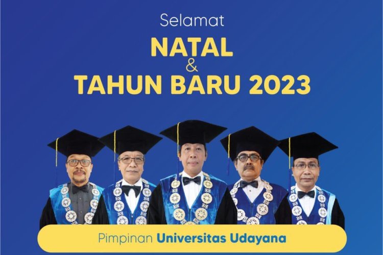 Civitas Akademika Universitas Udayana Mengucapkan Selamat Natal &amp; Tahun Baru 2023