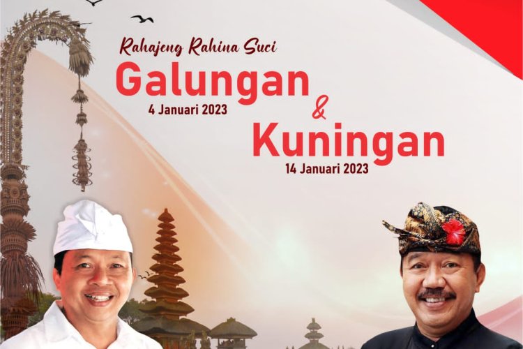 Mengucapkan Selamat Hari Raya Galungan &amp; Kuningan