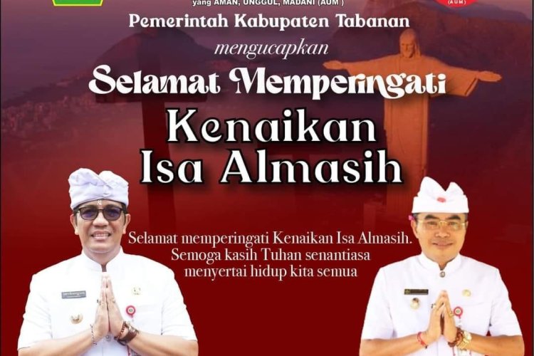 Pemerintah Kabupaten Tabanan Memgucapkan Selamat Memperingati Kenaikan Isa Almasi