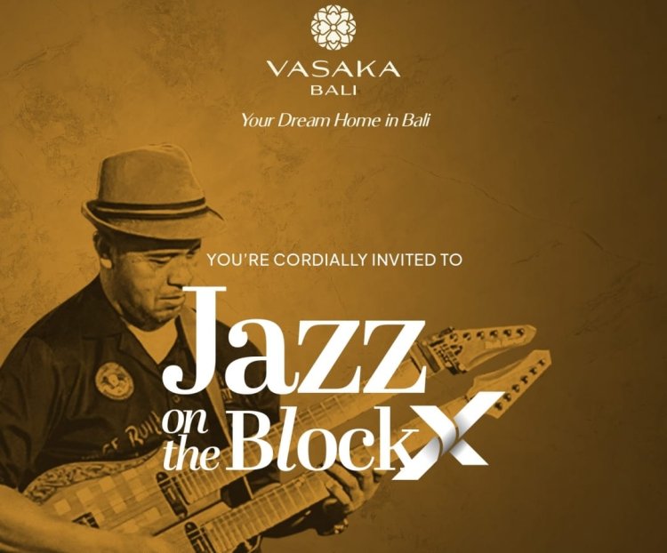 Vasaka Jazz On The Block Vol. X: Event musik tak terlupakan dengan Maestro Gitar Balawan