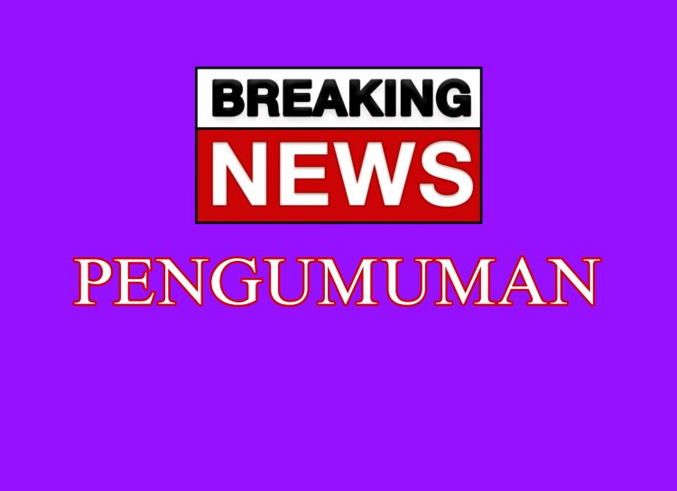 PENTING ! PENGUMUMAN