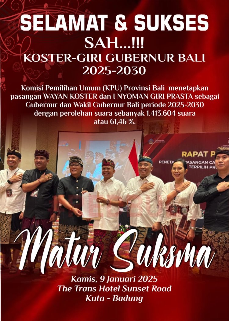 SAH. KPU Bali Tetapkan Dr. Ir. Wayan Koster ,M.M.,Gubernur Bali & I Nyoman Giri Prasta S.Sos. Wagub Bali periode 2025 - 2030