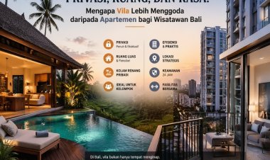 Vila Kian Unggul di Bali, Privasi dan Pengalaman Jadi Daya Tarik Utama Wisatawan