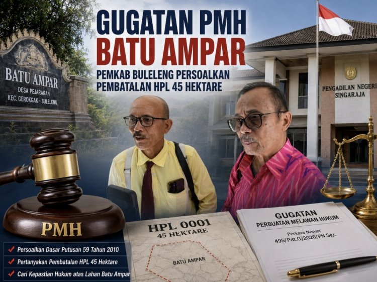 Gugatan PMH Batu Ampar, Pemkab Buleleng: Kita Meluruskan Dasar Pembatalan HPL 45 Hektare